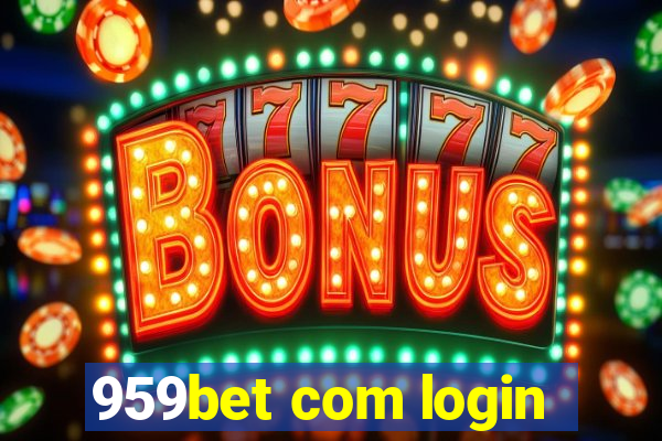 959bet com login